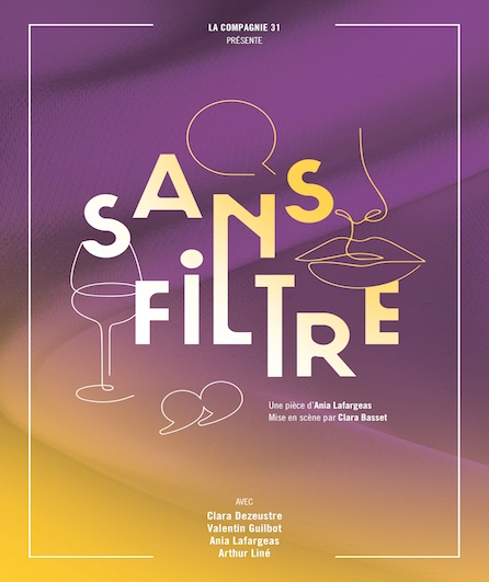 Affiche du spectacle Sans Filtre