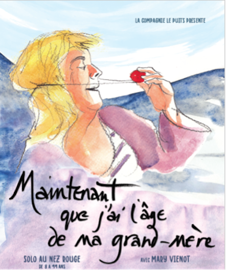 Affiche du spectacle Maintenant que j’ai l’âge de ma grand-mère