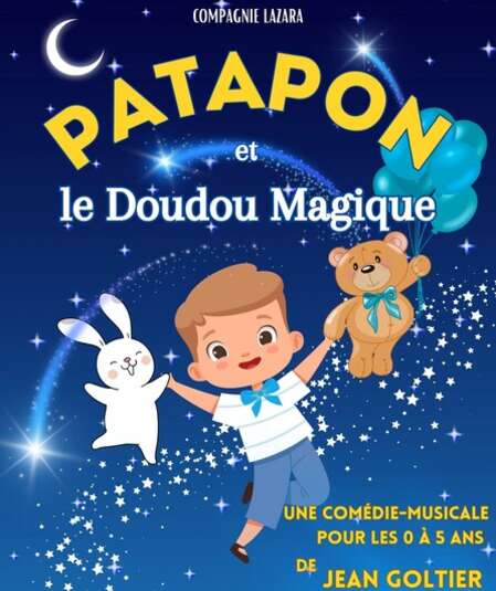 Affiche du spectacle : Patapon et le Doudou Magique