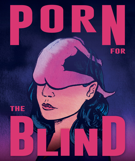 Affiche du spectacle Porn For The Blind