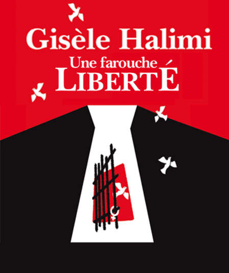 Affiche du spectacle : Gisèle Halimi, Une farouche liberté