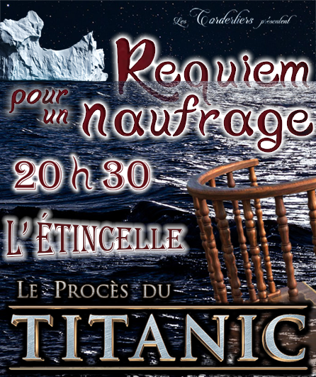 Affiche du spectacle Requiem pour un naufrage - Le Procès du Titanic