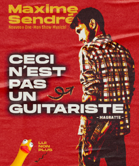 Affiche du spectacle : Ceci n'est pas un Guitariste