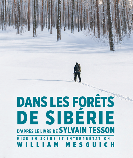 Affiche du spectacle Dans les forêts de Sibérie