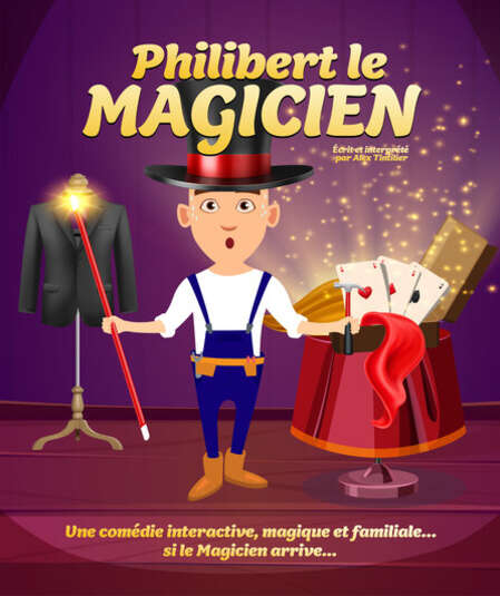 Affiche du spectacle : Philibert le Magicien