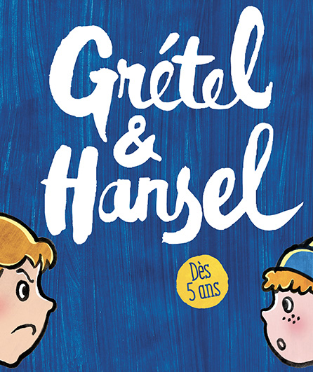 Affiche du spectacle Grétel & Hansel