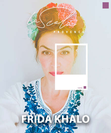 Affiche du spectacle : Frida Kahlo