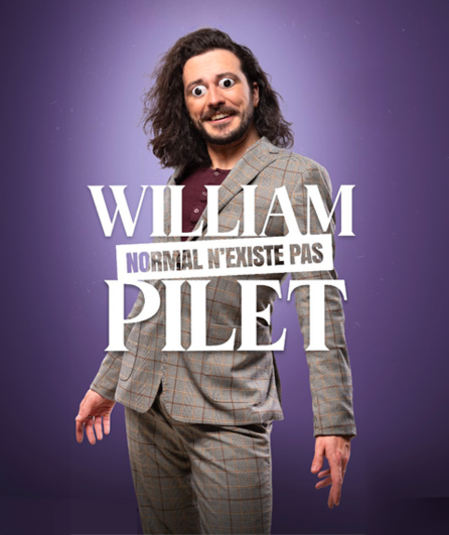 Affiche du spectacle : William Pilet 