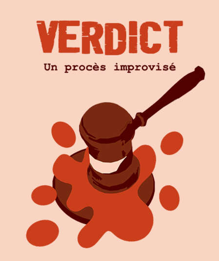 Affiche du spectacle : Verdict, un procès improvisé