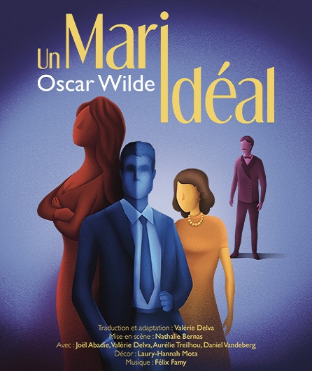 Affiche du spectacle Un mari idéal