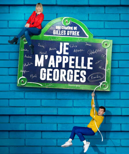 Affiche du spectacle : Je m'appelle Georges