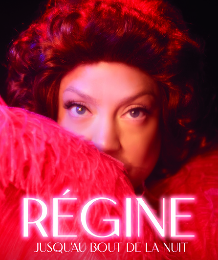 Affiche du spectacle Régine, jusqu'au bout de la nuit