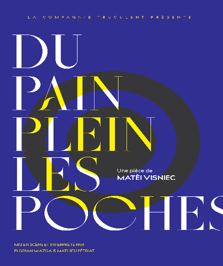 Affiche du spectacle Du pain plein les poches