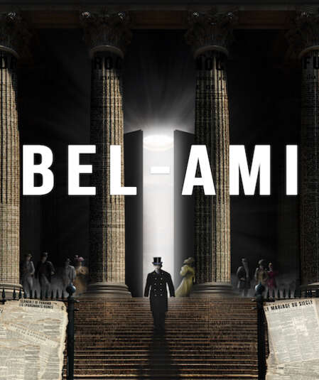 Affiche du spectacle : Bel-Ami