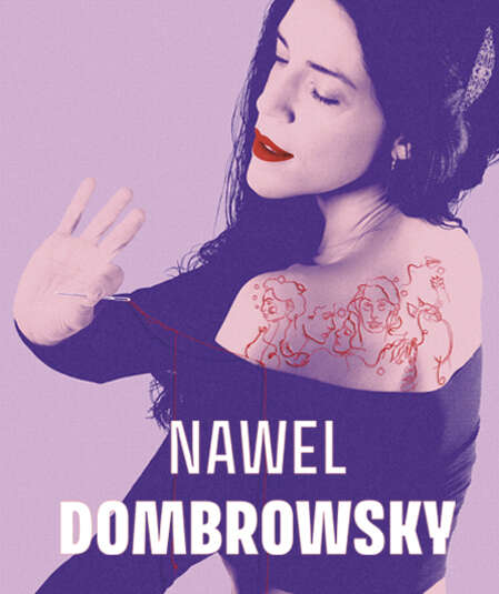 Affiche du spectacle : Nawel Dombrowsky [Incarnée]