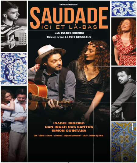 Affiche du spectacle : Saudade ici et là-bas