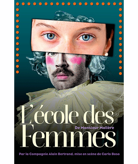 Affiche du spectacle L'Ecole des Femmes