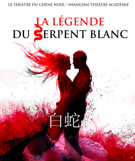 Affiche du spectacle La Légende du Serpent Blanc