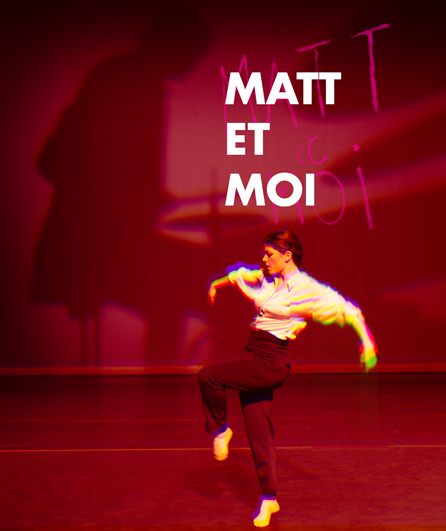 Affiche du spectacle Matt et Moi