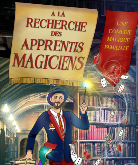 Affiche du spectacle : À la recherche des apprentis magiciens