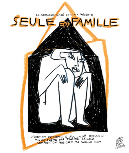 Affiche du spectacle Seule en famille