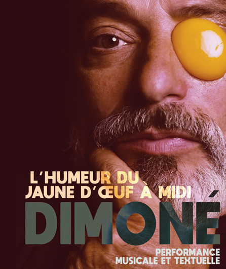 Affiche du spectacle L'humeur du jaune d’œuf à midi