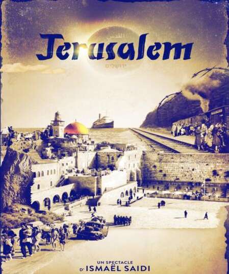 Affiche du spectacle : Jérusalem