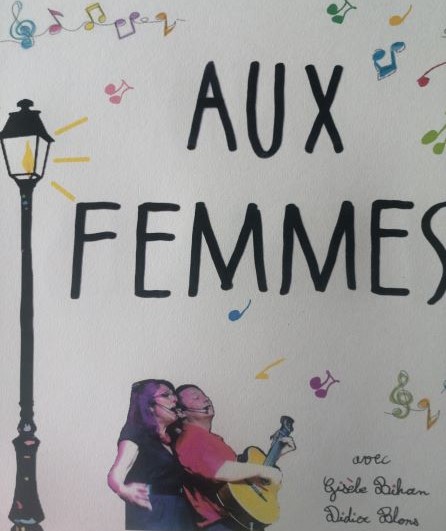 Affiche du spectacle Aux Femmes