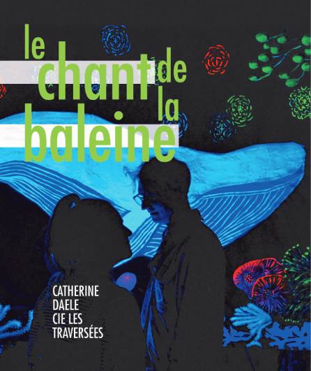 Affiche du spectacle Le chant de la baleine