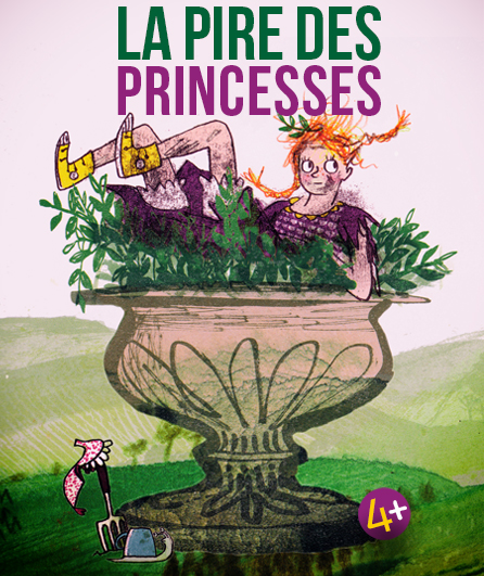 Affiche du spectacle La Pire des Princesses