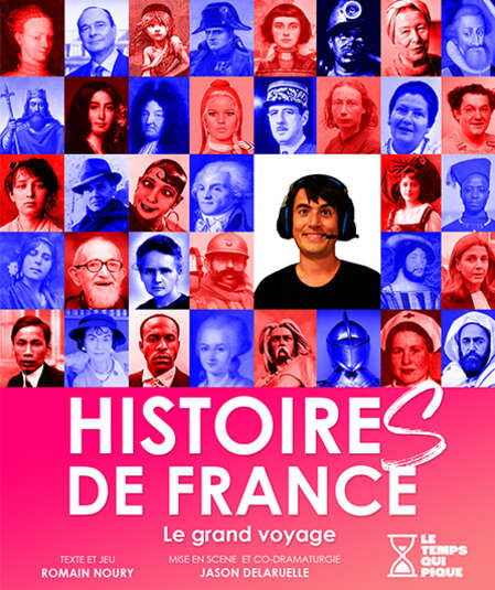 Affiche du spectacle : HistoireS de France, le grand voyage