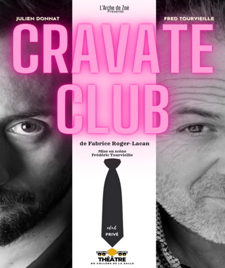 Affiche du spectacle : Cravate club