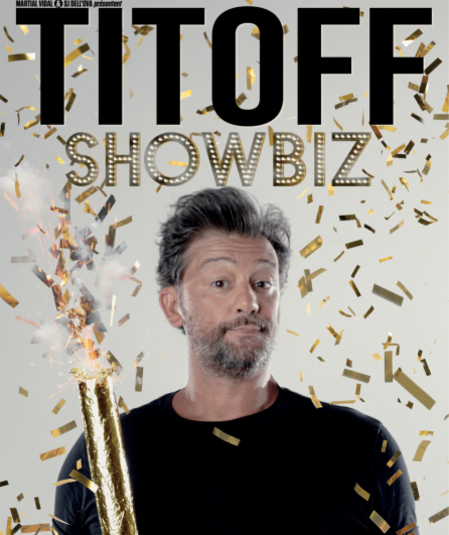 Affiche du spectacle : Titoff dans Showbiz