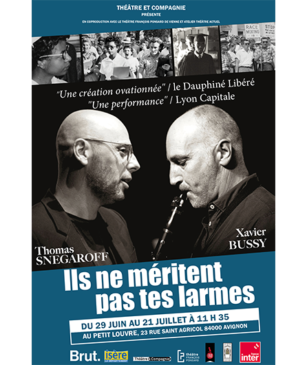 Affiche du spectacle Ils ne méritent pas tes larmes...