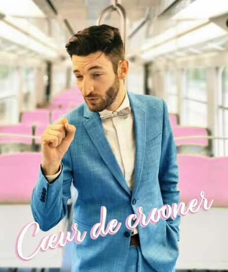 Affiche du spectacle : Cœur de crooner