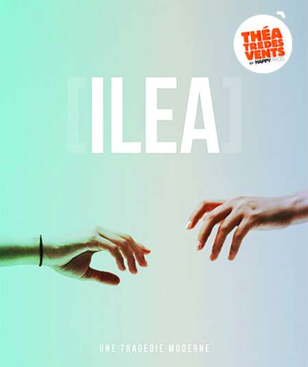 Affiche du spectacle : Iléa