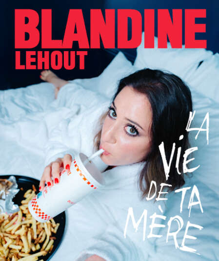Affiche du spectacle : Blandine Lehout 