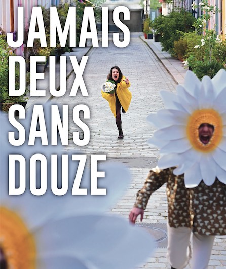 Affiche du spectacle Jamais Deux Sans Douze