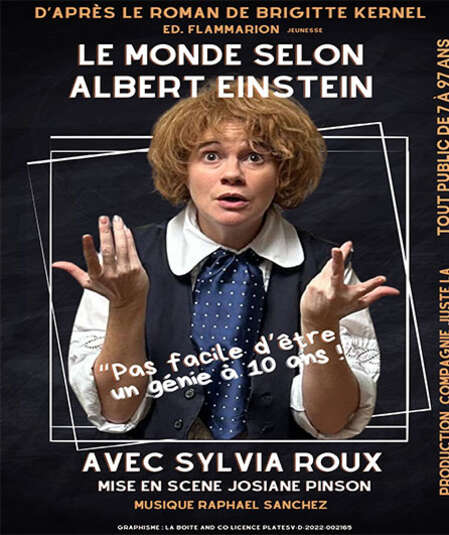 Affiche du spectacle : Le Monde Selon Albert Einstein