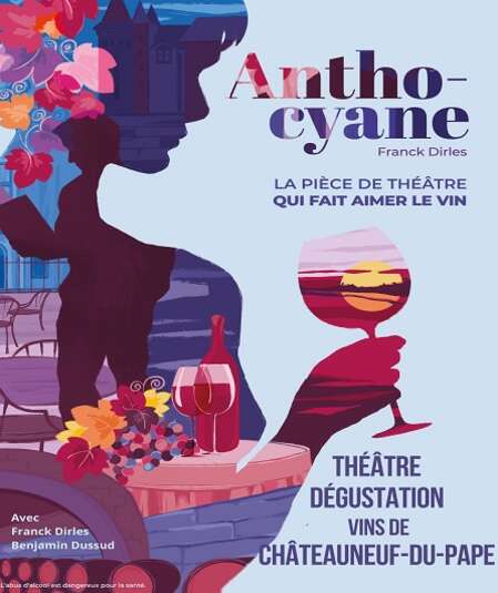 Affiche du spectacle : Anthocyane, la pièce de théâtre qui fait aimer le vin