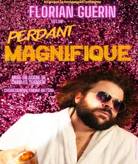 Affiche du spectacle : Perdant Magnifique