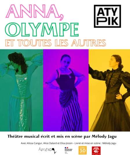 Affiche du spectacle : Anna, Olympe et Toutes les Autres