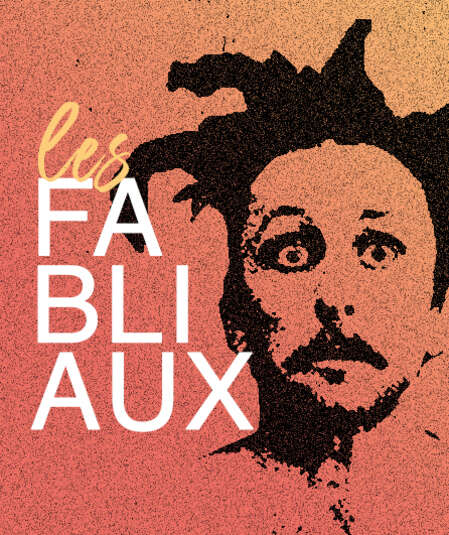 Affiche du spectacle : Les Fabliaux