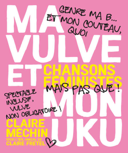 Affiche du spectacle : Ma vulve et mon uku