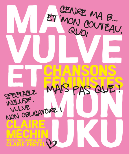Affiche du spectacle Ma vulve et mon uku