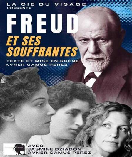 Affiche du spectacle : Freud et ses souffrantes