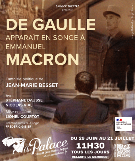 Affiche du spectacle : De Gaulle apparait en songe à Emmanuel Macron