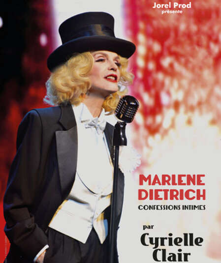 Affiche du spectacle : Marlene Dietrich confessions intimes