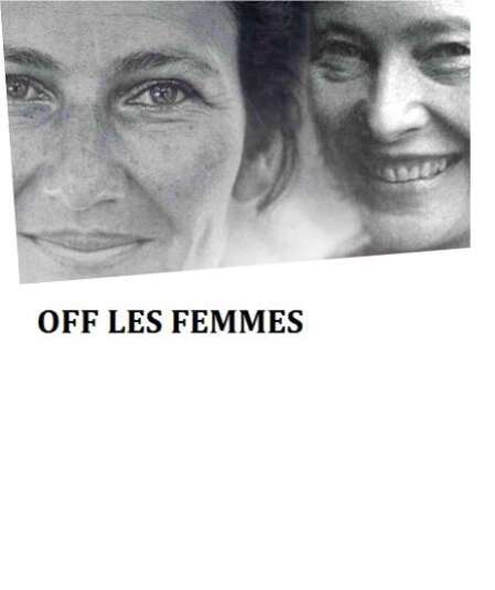 Affiche du spectacle : Off les femmes