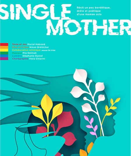 Affiche du spectacle : Single mother